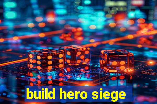 build hero siege